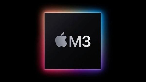 性能惊艳 苹果这些新品将搭载新一代 M3 芯片