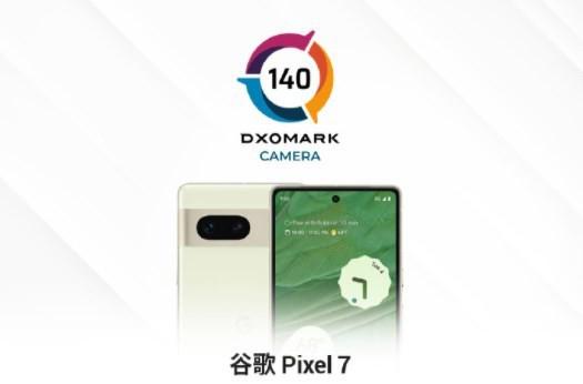 DXOMARK 公布谷歌 Pixel 7 影像总分：140 分高端第一