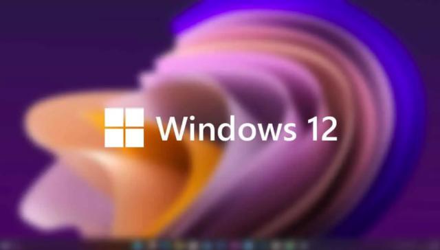史诗级升级！Windows 12 的新功能和系统要求曝光